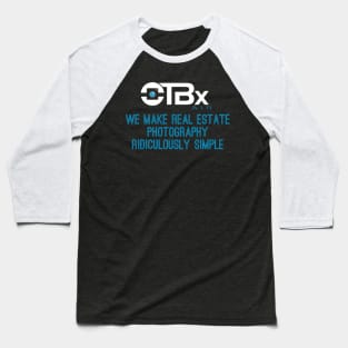 We Make Real Estate Photography Ridiculously Simple Baseball T-Shirt